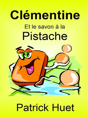 cover image of Clémentine Et Le Savon a La Pistache